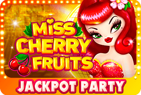 Miss Cherry Fruits Jackpot Party