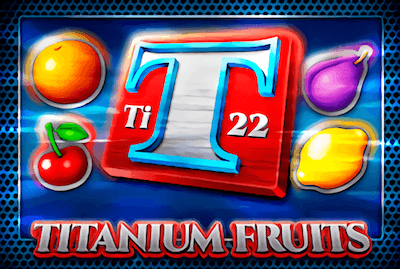 Titanium fruits