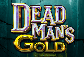 Dead Man’s Gold