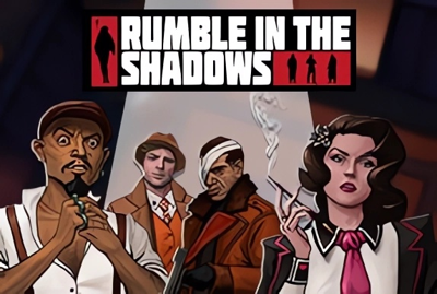 Rumble in the Shadows