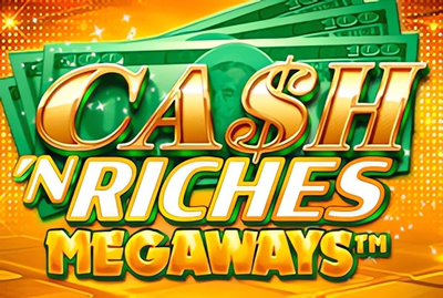 Cash 'N Riches Megaways™