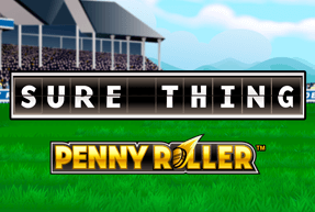 Sure Thing - Penny Roller