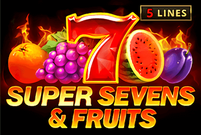 5 Super Sevens & Fruits