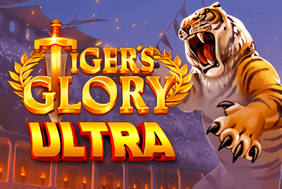 Tiger’s Glory Ultra