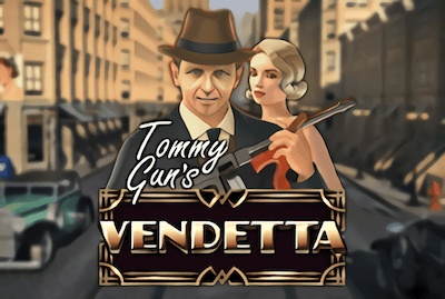 Tommy Gun's Vendetta