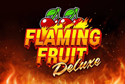 Flaming Fruit Deluxe